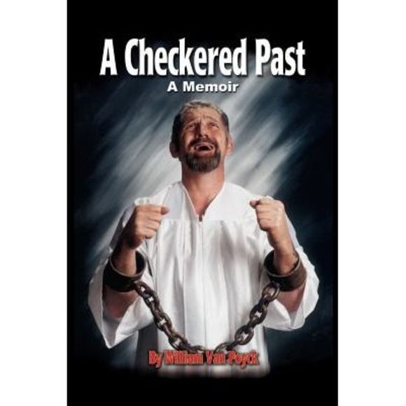 William Van Poyck Other - A Checkered Past -- William Van Poyck